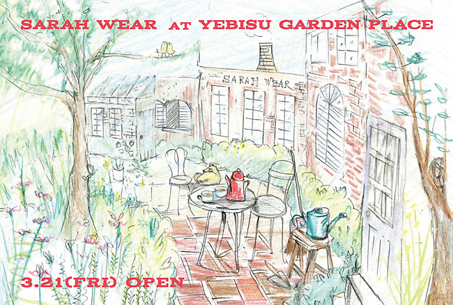SARAH WEAR at YEBISU GARDEN PLACE